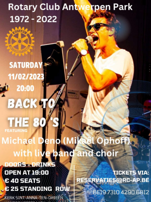 ANNA3 | Zaterdag 11 februari 2023 | Back to the 80s - Mikael Ophoff live band en koor | Rotary Club Antwerpen Park | 20 uur | Sint-Anna-ten-Drieënkerk Antwerpen Linkeroever